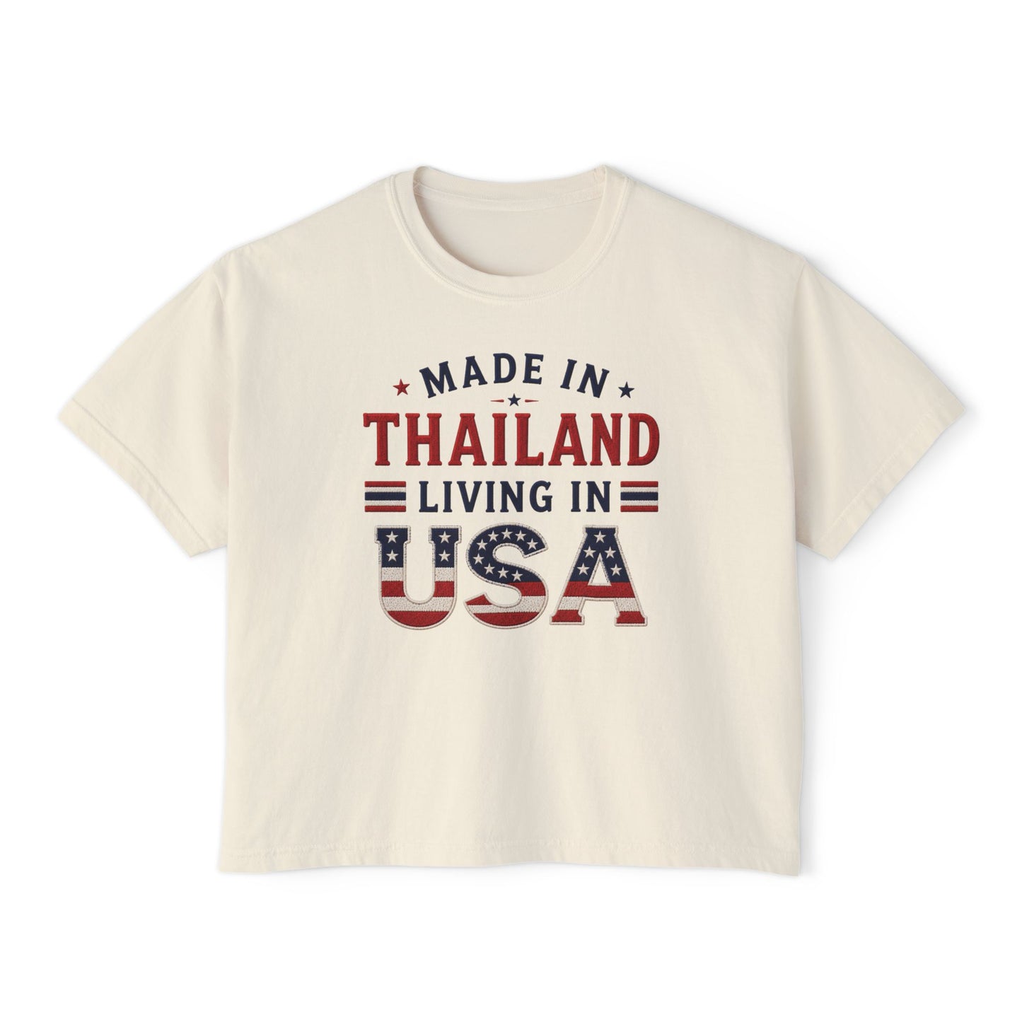 Made in Thailand Living in USA Women's Boxy Tee