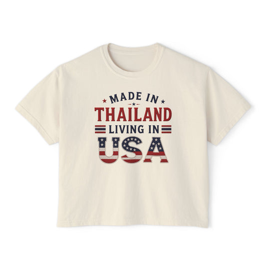 Made in Thailand Living in USA Women's Boxy Tee
