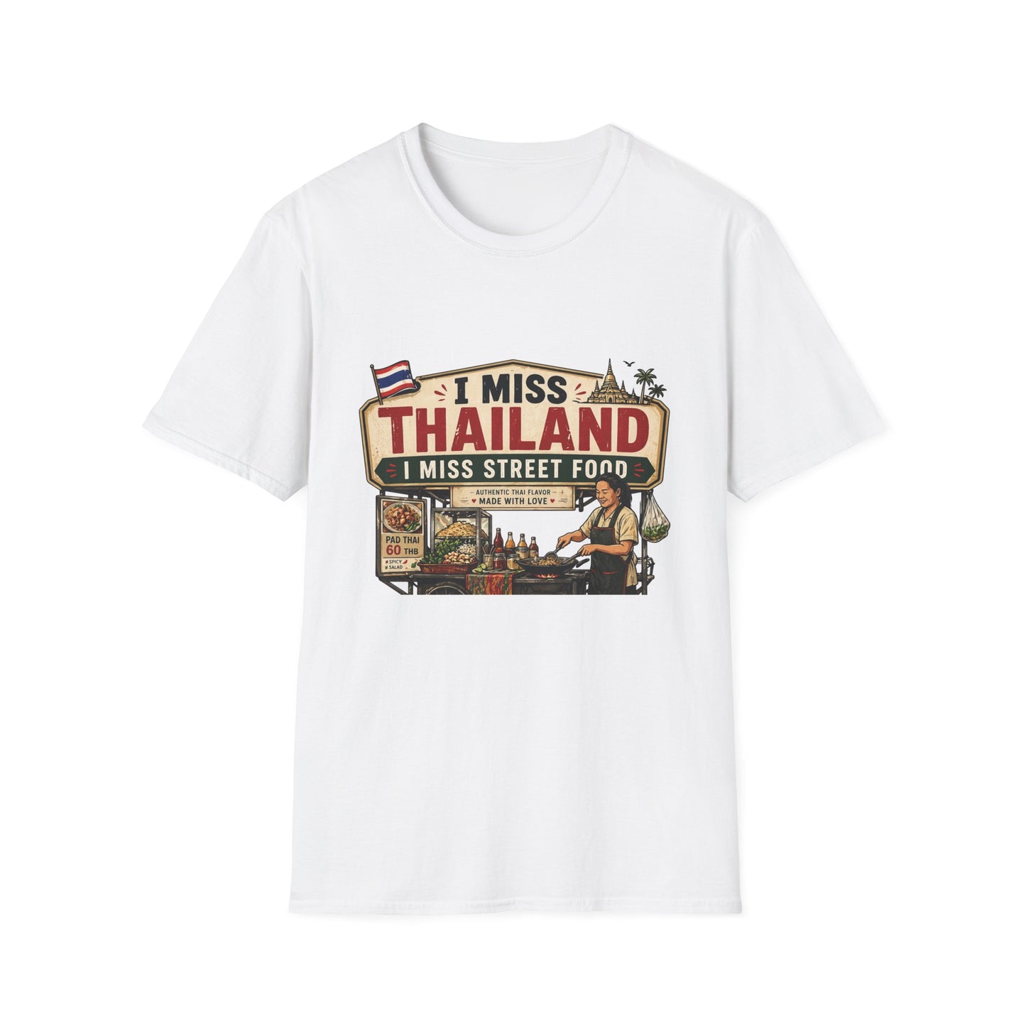 I Miss Thailand I Miss Street Food T-Shirt