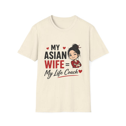 My Asian Wife = My Life Coach Softstyle T-Shirt