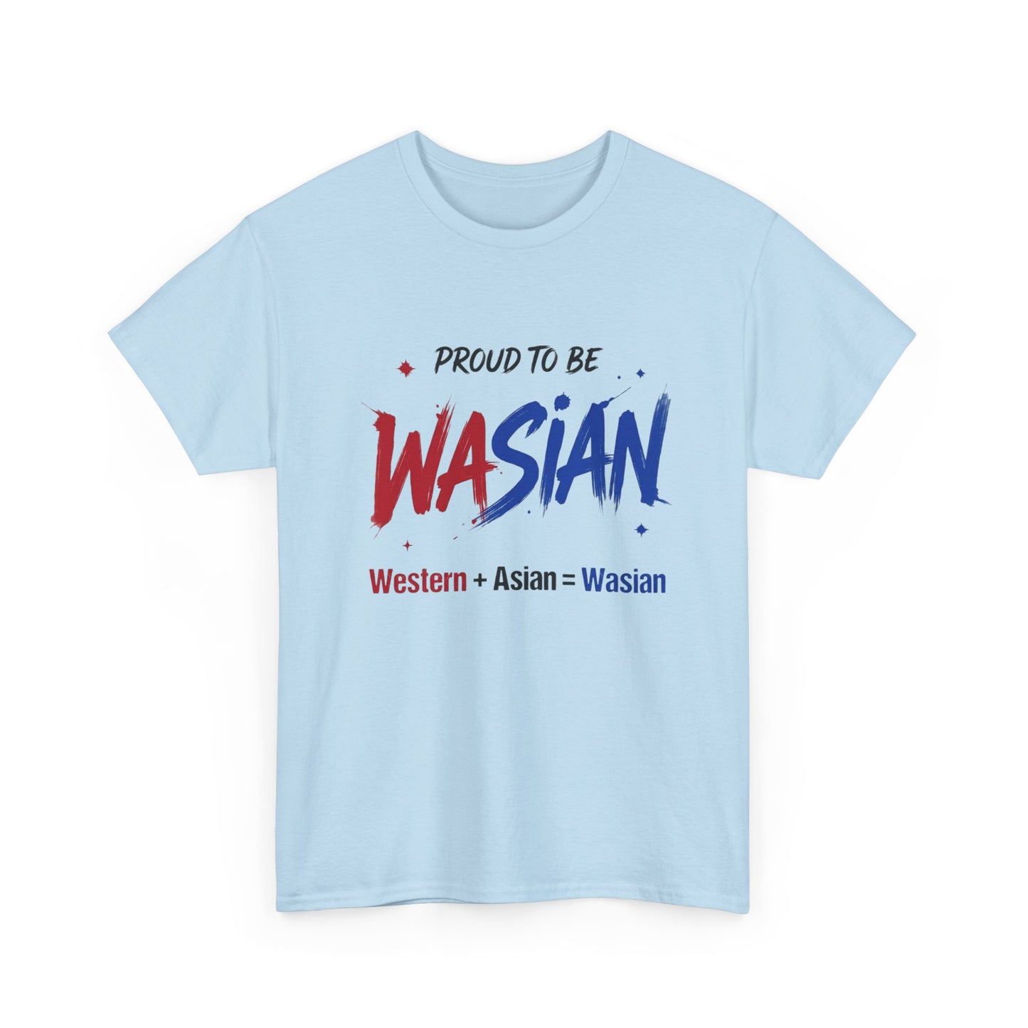Proud To Be WASIAN II T-Shirt