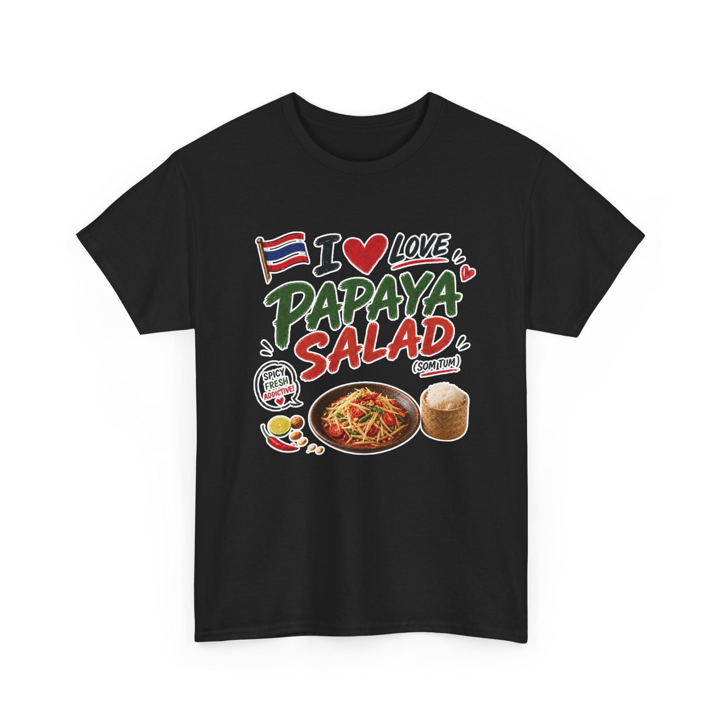 I Love Papaya Salad Unisex Tee