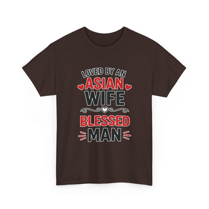 Loved By An Asian Wife Blessed Man Heavy Cotton Tee