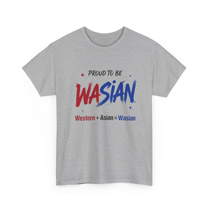 Proud To Be WASIAN II T-Shirt