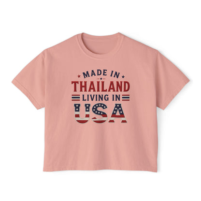 Made in Thailand Living in USA Women's Boxy Tee