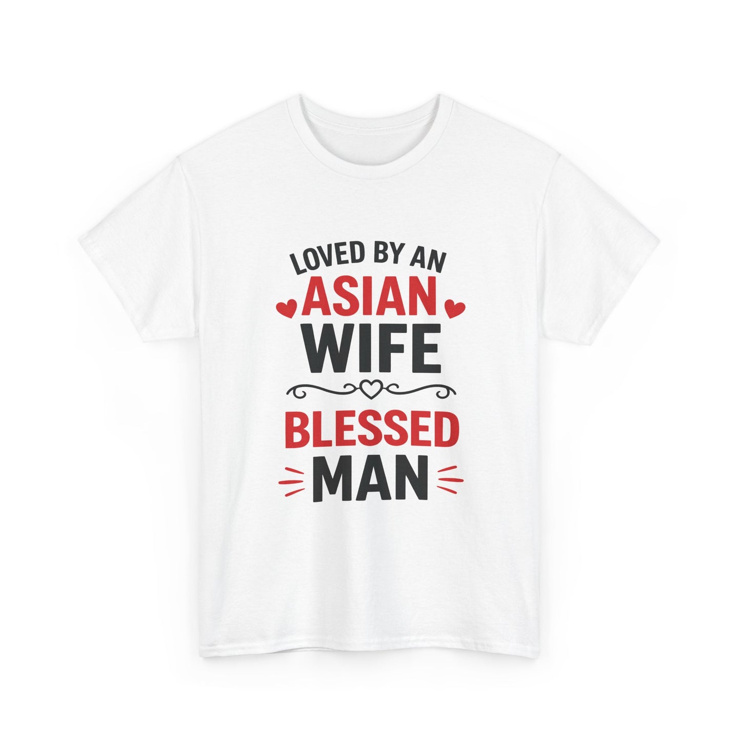 Loved By An Asian Wife Blessed Man Heavy Cotton Tee