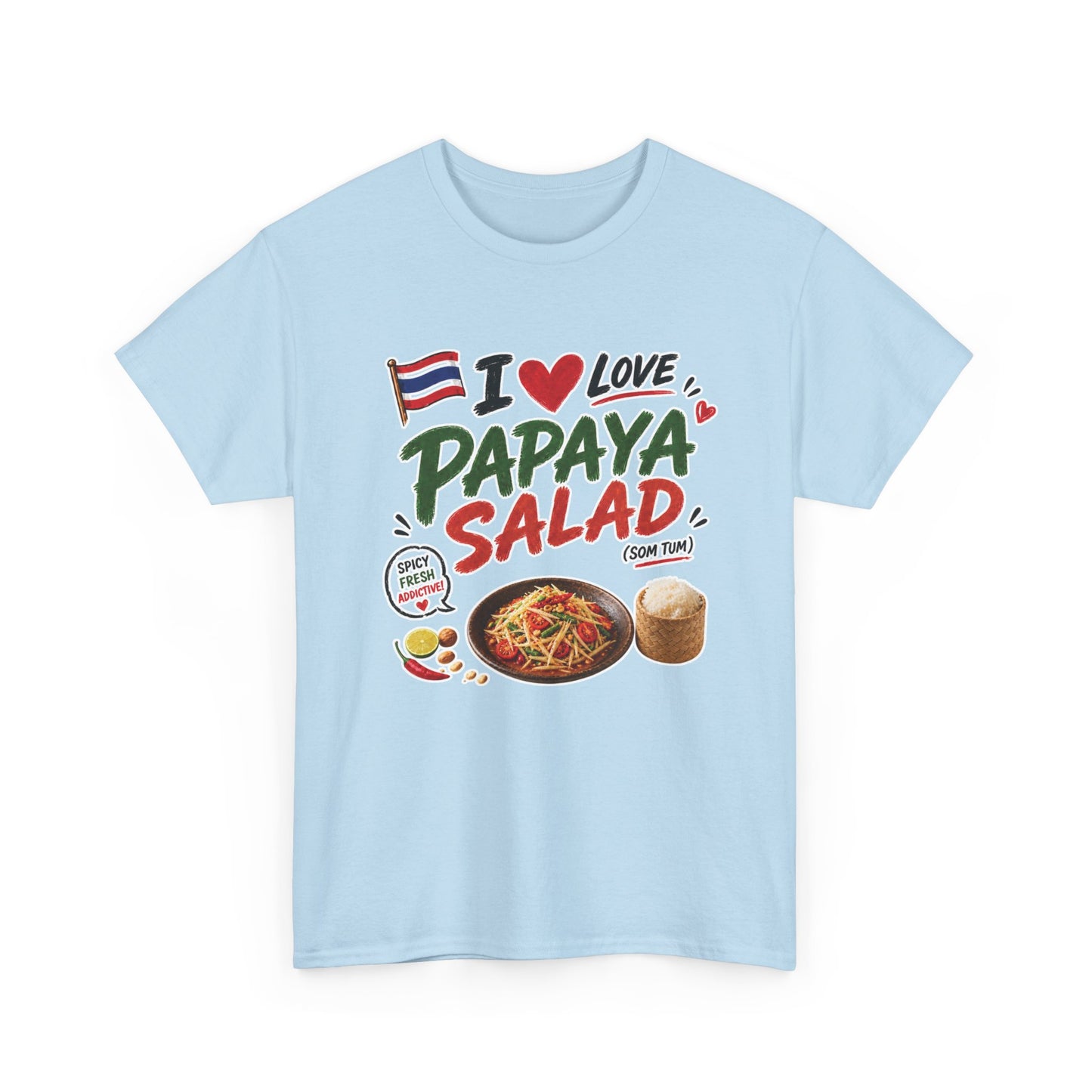 I Love Papaya Salad Unisex Tee