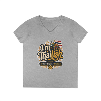 I'm Thailish Of Course I Can Speak Thai Ladies' V-Neck T-Shirt