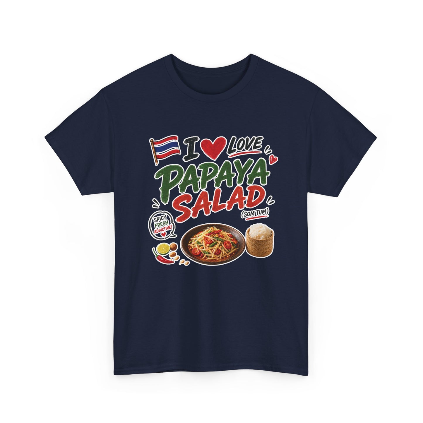I Love Papaya Salad Unisex Tee