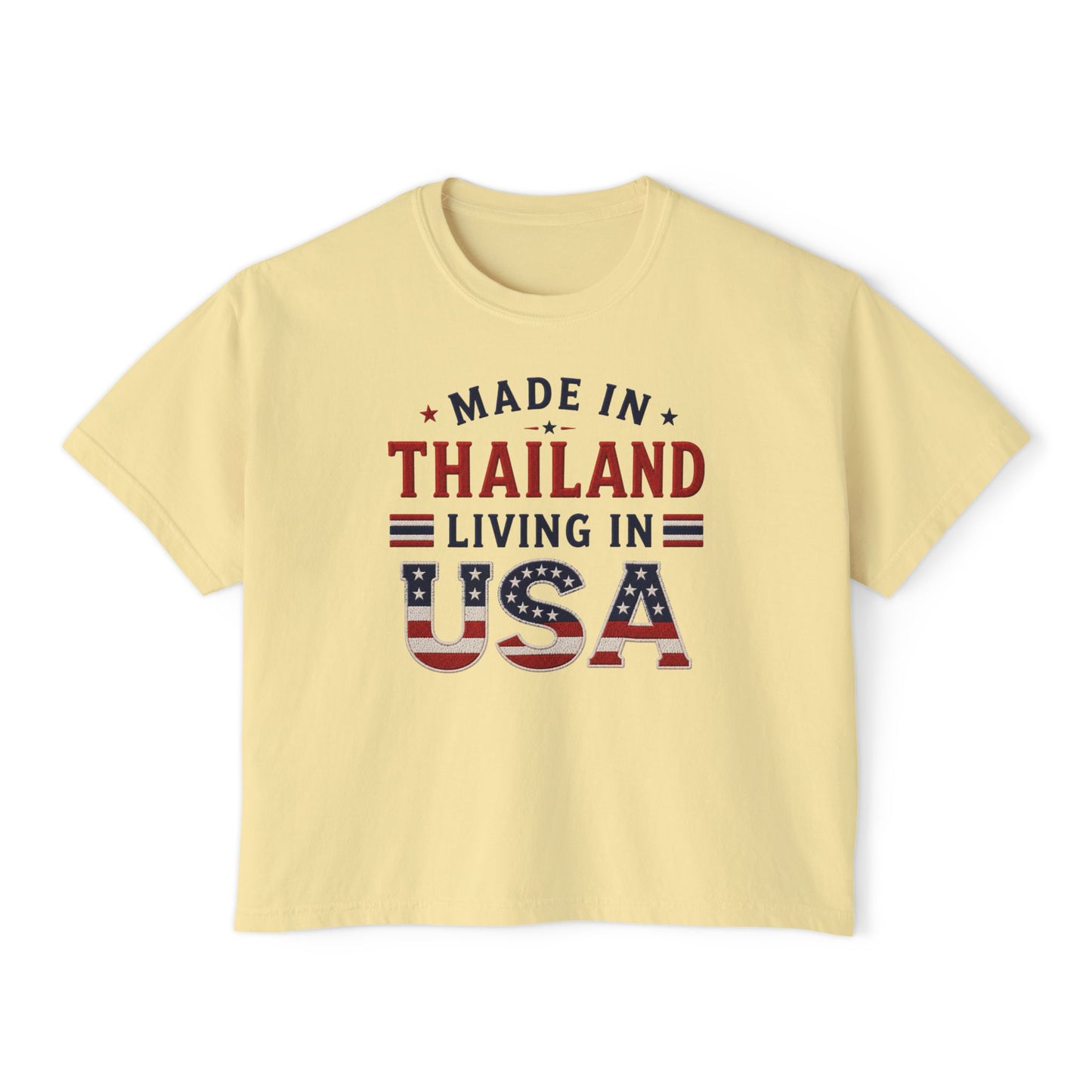 Made in Thailand Living in USA Women's Boxy Tee