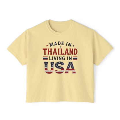Made in Thailand Living in USA Women's Boxy Tee