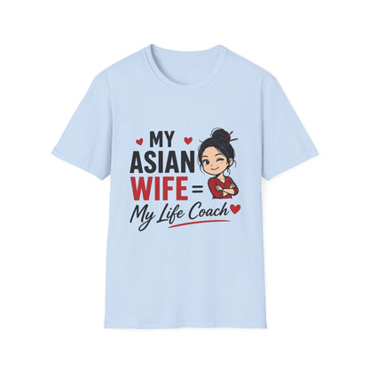 My Asian Wife = My Life Coach Softstyle T-Shirt