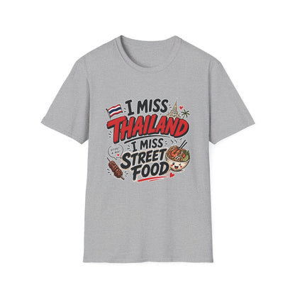 I Miss Thailand I Miss Street Food T-Shirt