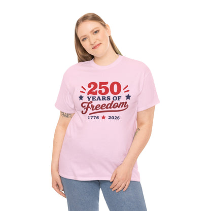 250 Years of Freedom 1776–2026 Unisex Tee
