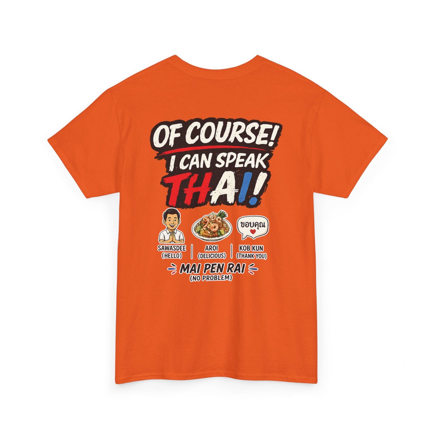 I'm Thailish Of Course I Can Speak Thai Men Tee