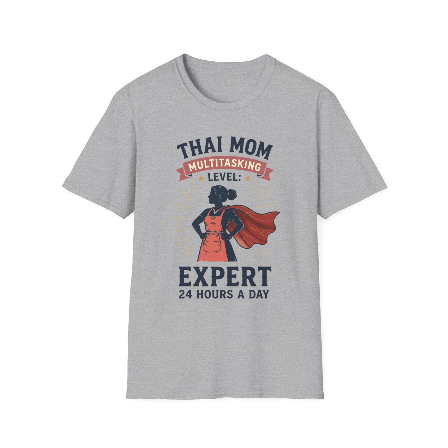 Thai Mom Multitasking Level: Expert 24 Hours a Day Tee