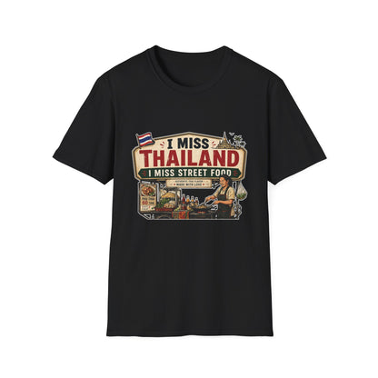 I Miss Thailand I Miss Street Food T-Shirt