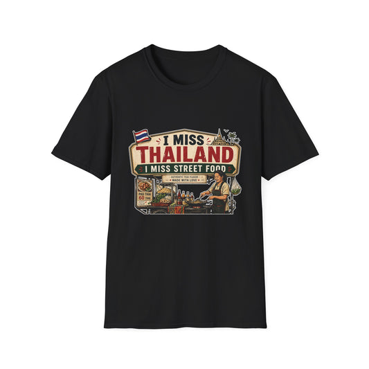I Miss Thailand I Miss Street Food T-Shirt