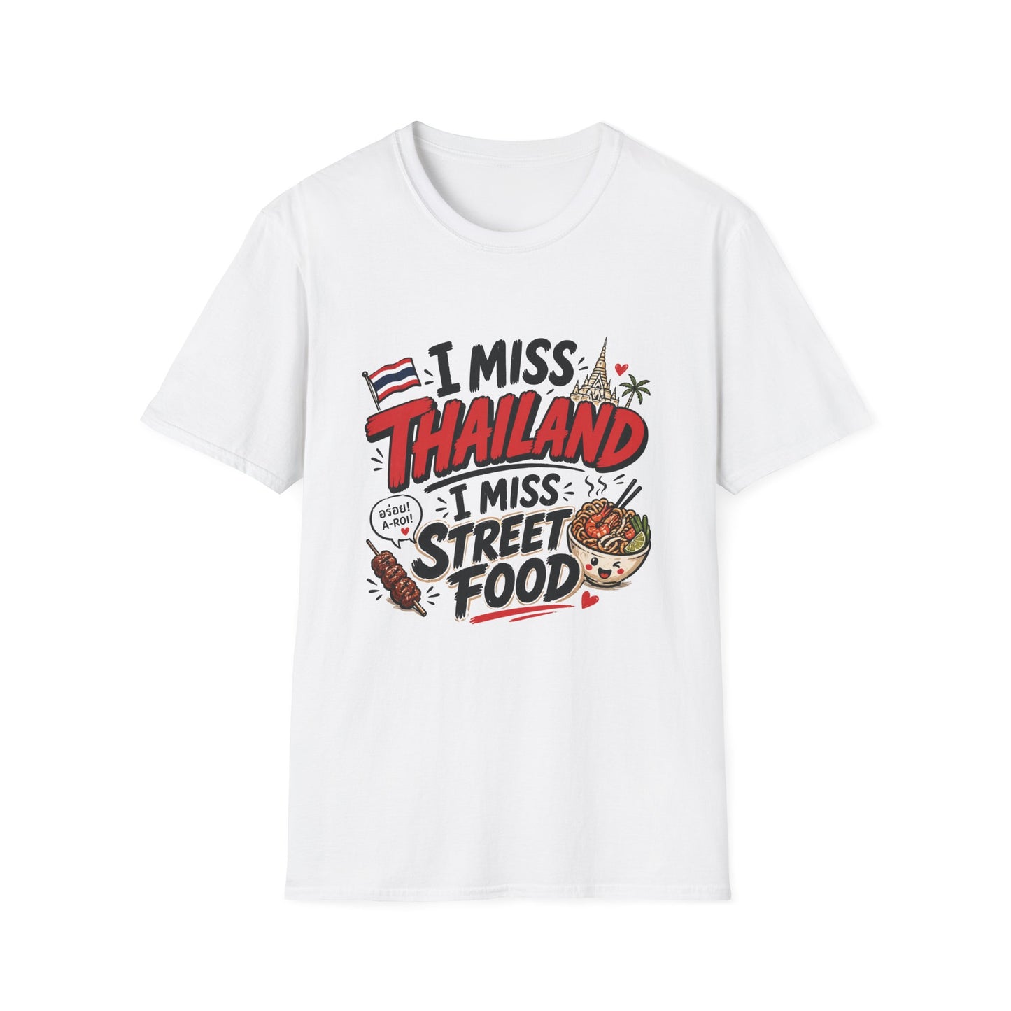 I Miss Thailand I Miss Street Food T-Shirt