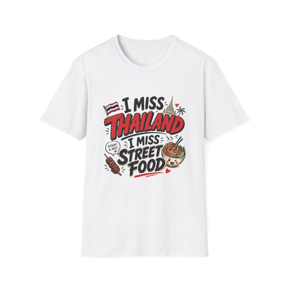 I Miss Thailand I Miss Street Food T-Shirt