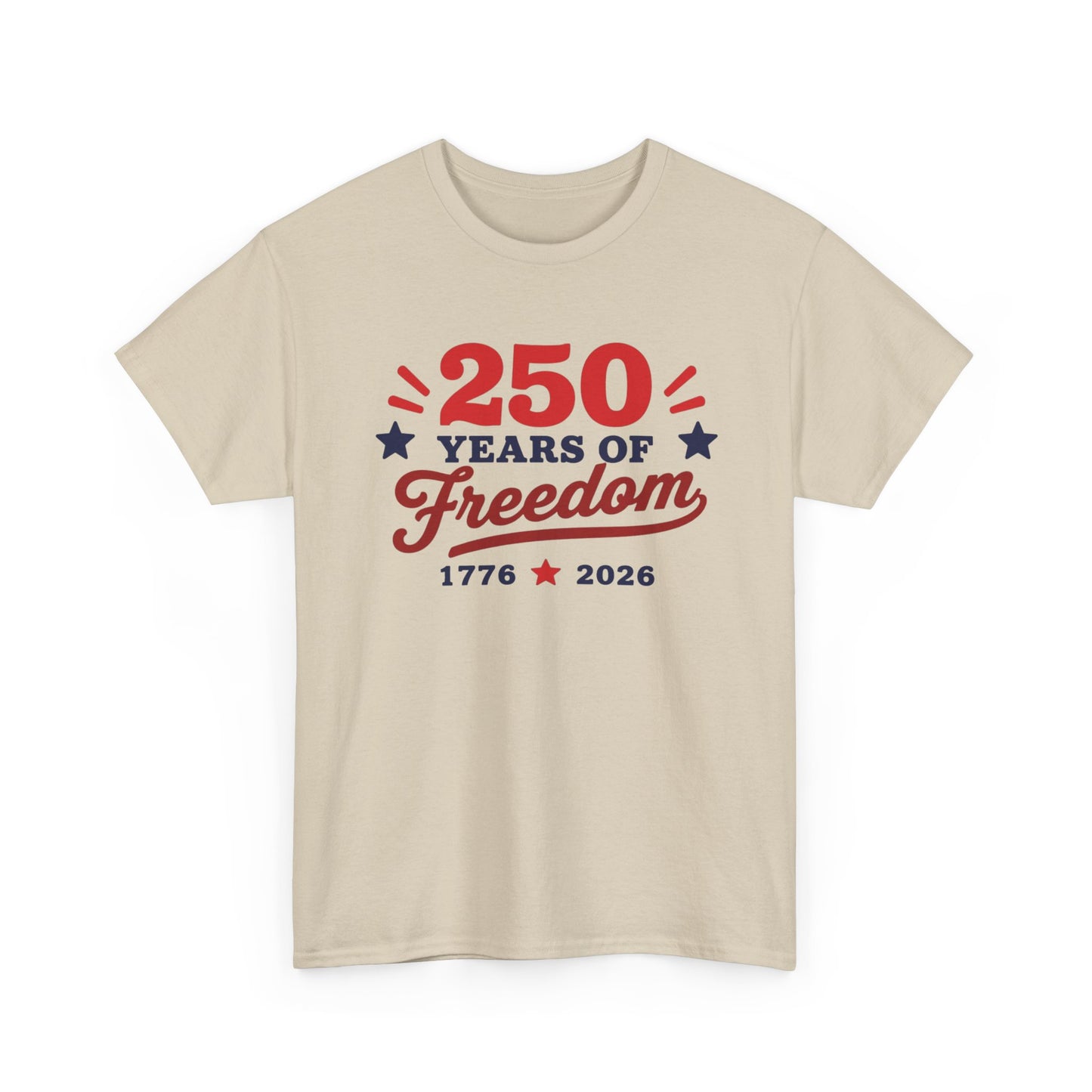 250 Years of Freedom 1776–2026 Unisex Tee