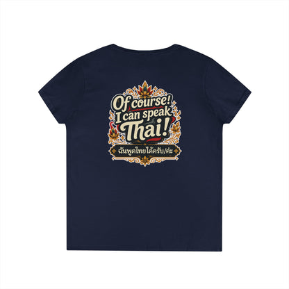 I'm Thailish Of Course I Can Speak Thai Ladies' V-Neck T-Shirt