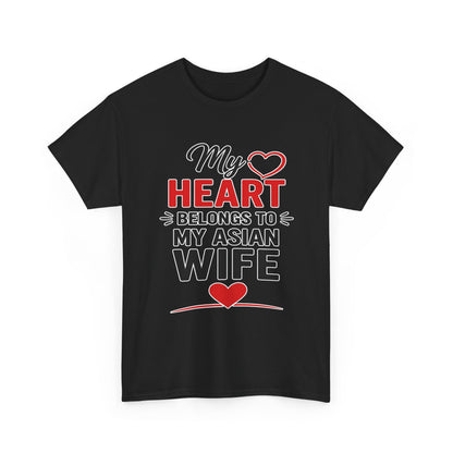 My Heart Belongs To My Asian Wife Heavy Cotton Tee