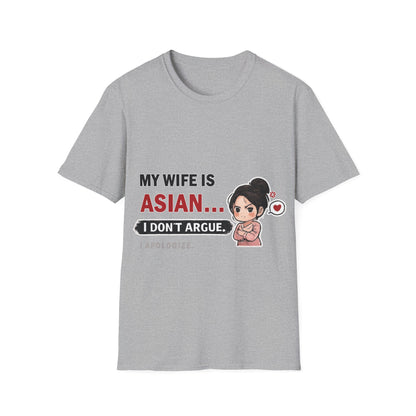 My Wife Is Asian. I Don't Argue. I Apologize Softstyle T-Shirt