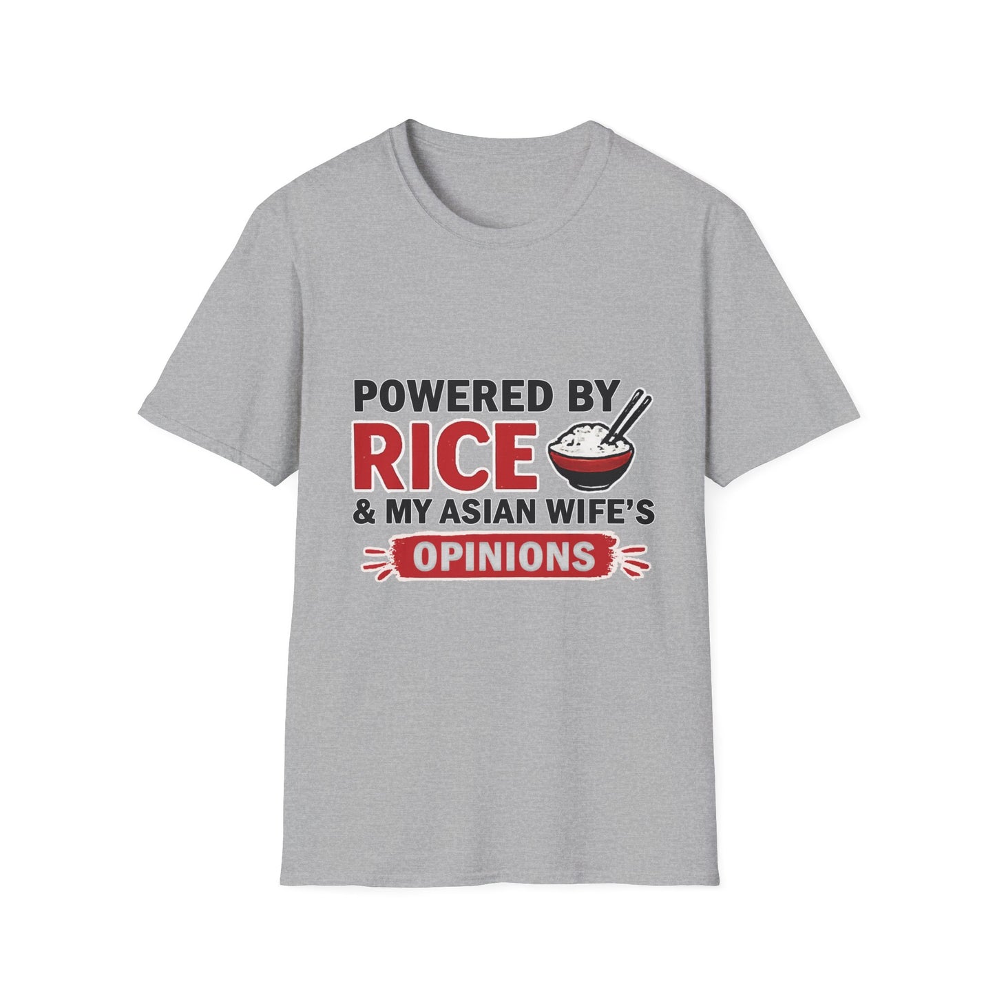 Powered By Rice & My Asian Wife's Opinions Softstyle T-Shirt