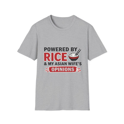 Powered By Rice & My Asian Wife's Opinions Softstyle T-Shirt