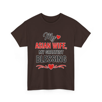 My Asian Wife My Greatest Blessing Heavy Cotton Tee