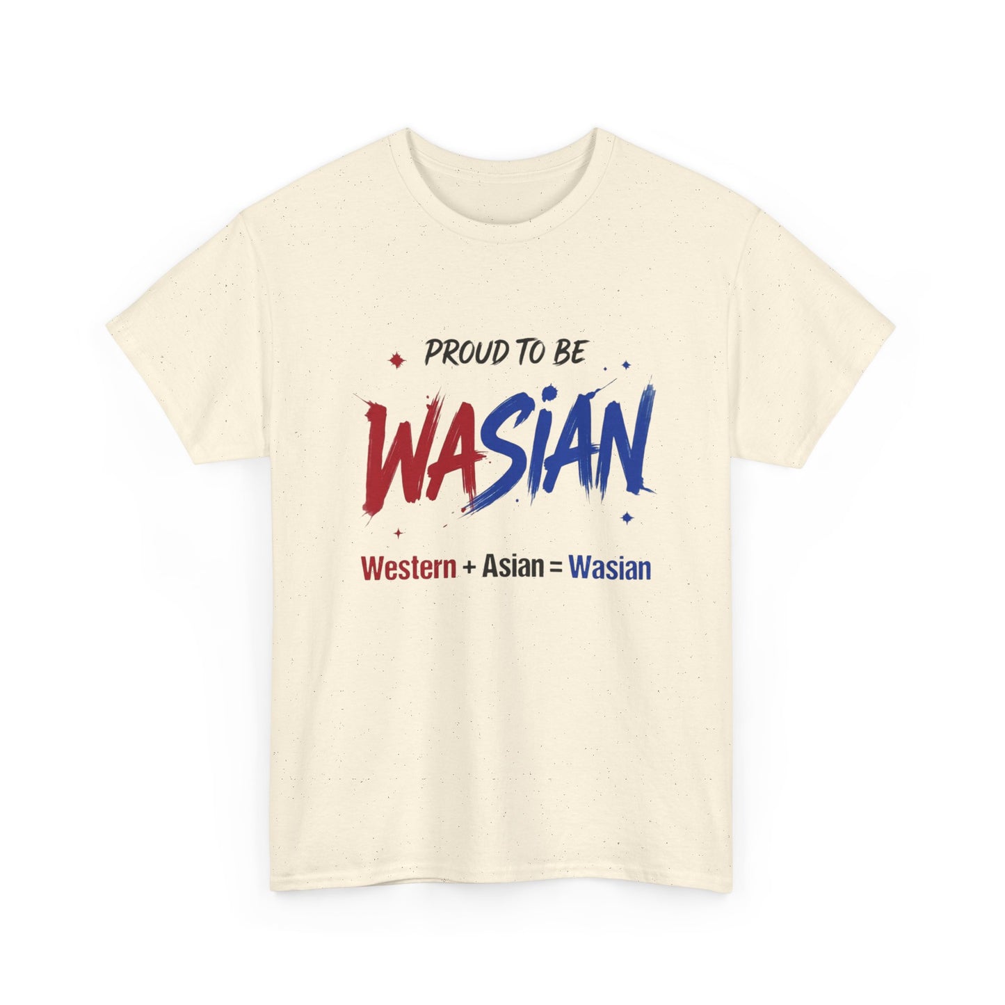 Proud To Be WASIAN II T-Shirt