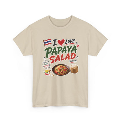 I Love Papaya Salad Unisex Tee