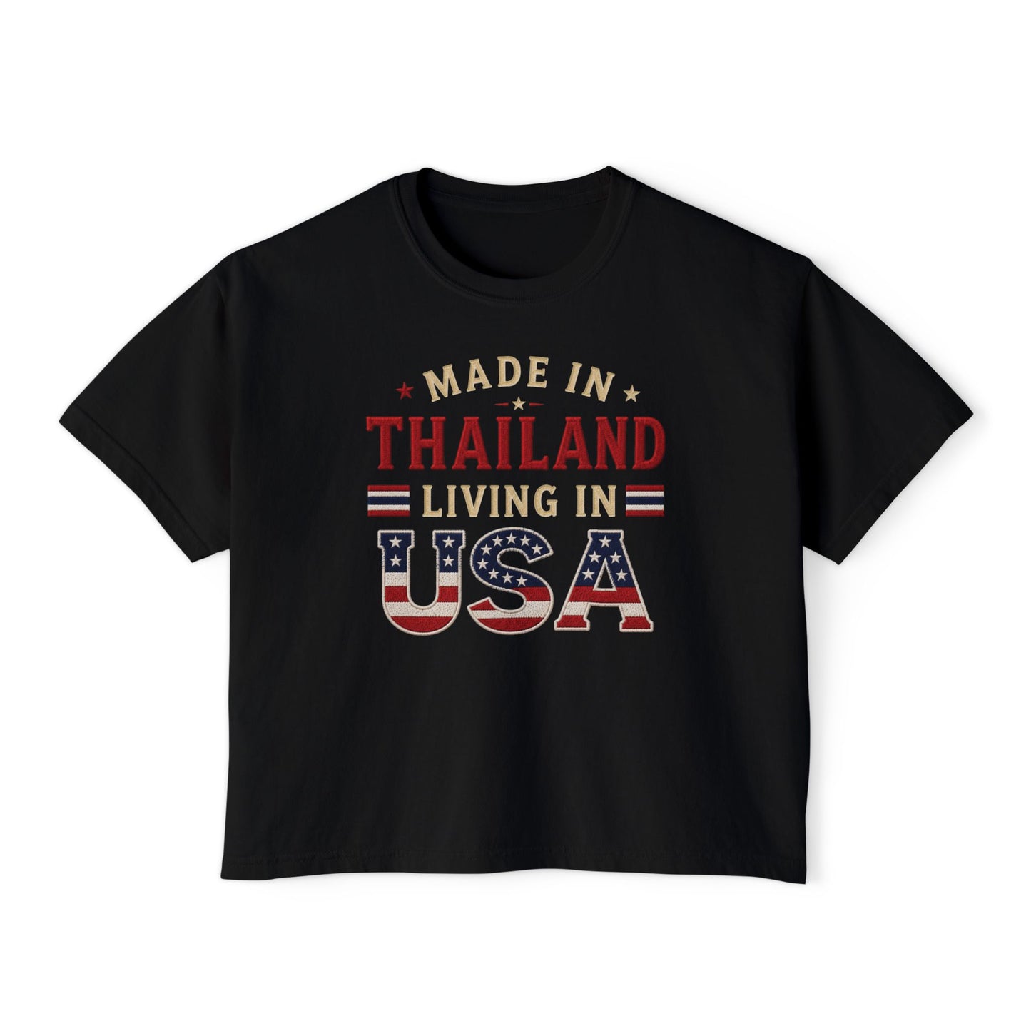 Made in Thailand Living in USA Women's Boxy Tee
