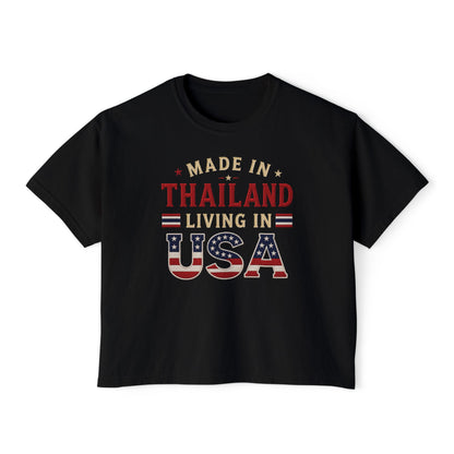 Made in Thailand Living in USA Women's Boxy Tee