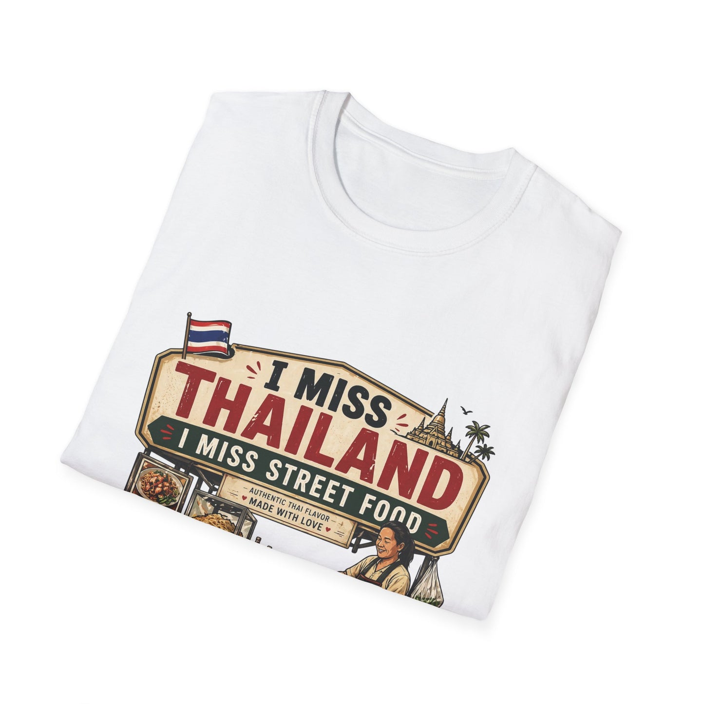 I Miss Thailand I Miss Street Food T-Shirt