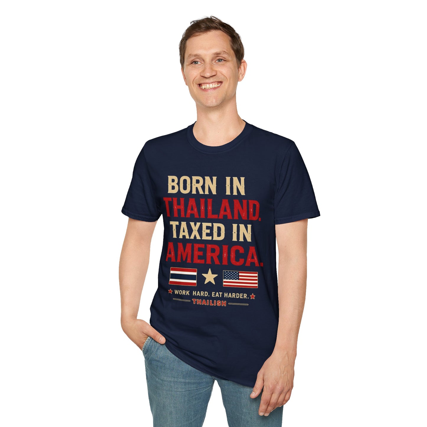 Born in Thailand, Taxed in America Unisex Tee