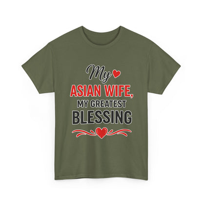 My Asian Wife My Greatest Blessing Heavy Cotton Tee