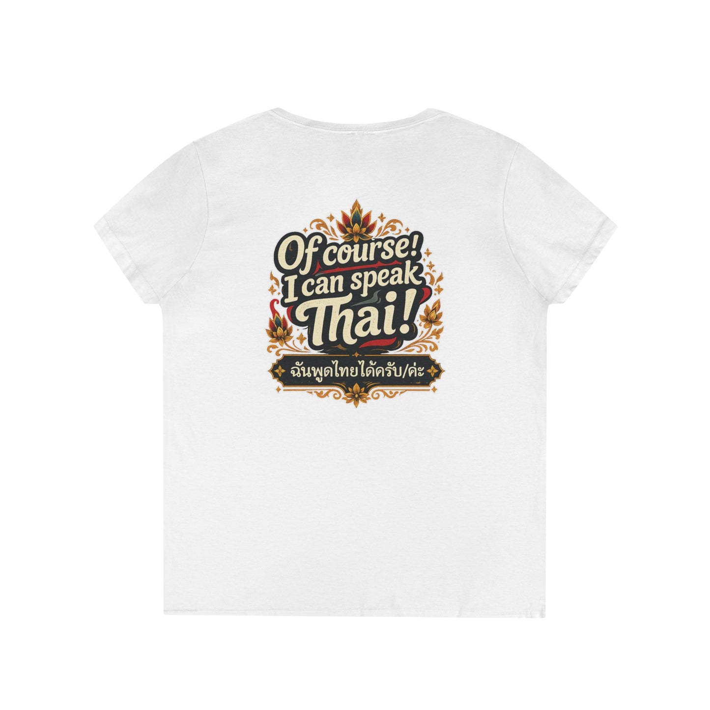 I'm Thailish Of Course I Can Speak Thai Ladies' V-Neck T-Shirt