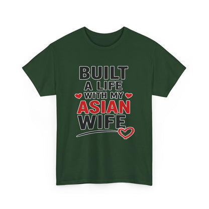 Built A Life With My Asian Wife Heavy Cotton Tee