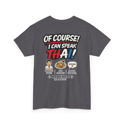 I'm Thailish Of Course I Can Speak Thai Men Tee