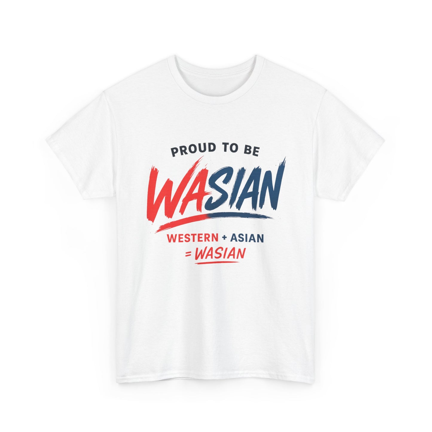 Proud To Be WASIAN Tee