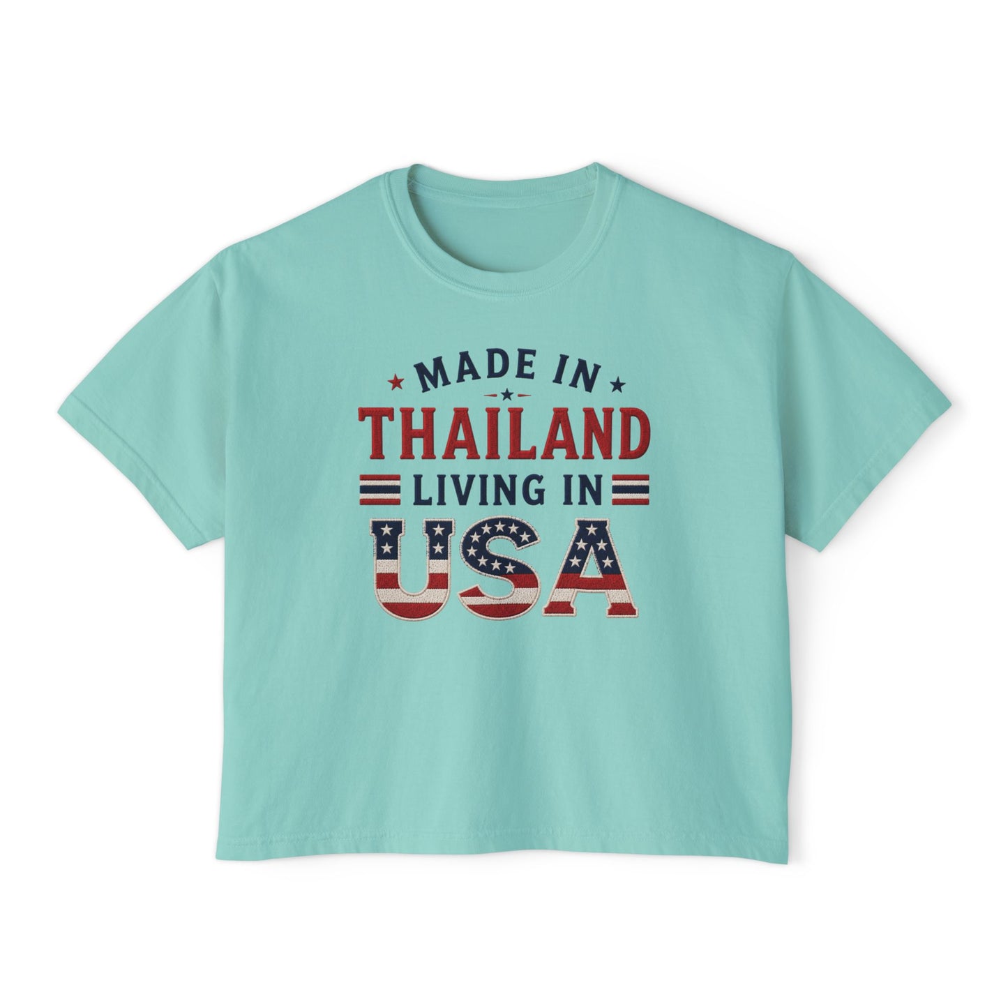 Made in Thailand Living in USA Women's Boxy Tee