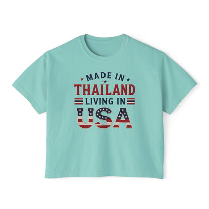 Made in Thailand Living in USA Women's Boxy Tee