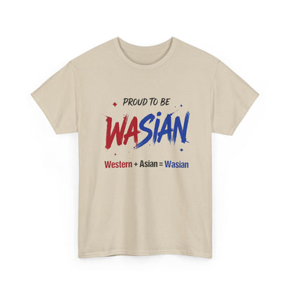Proud To Be WASIAN II T-Shirt