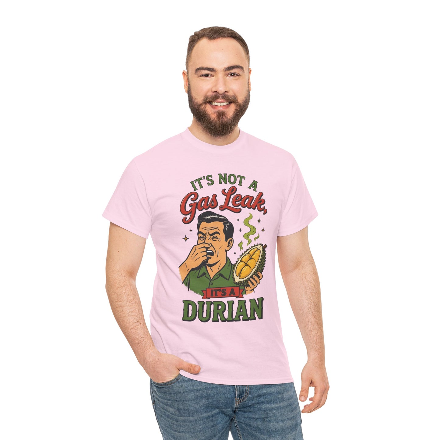 It's Not a Gas Leak, It's a Durian Unisex Heavy Cotton Tee
