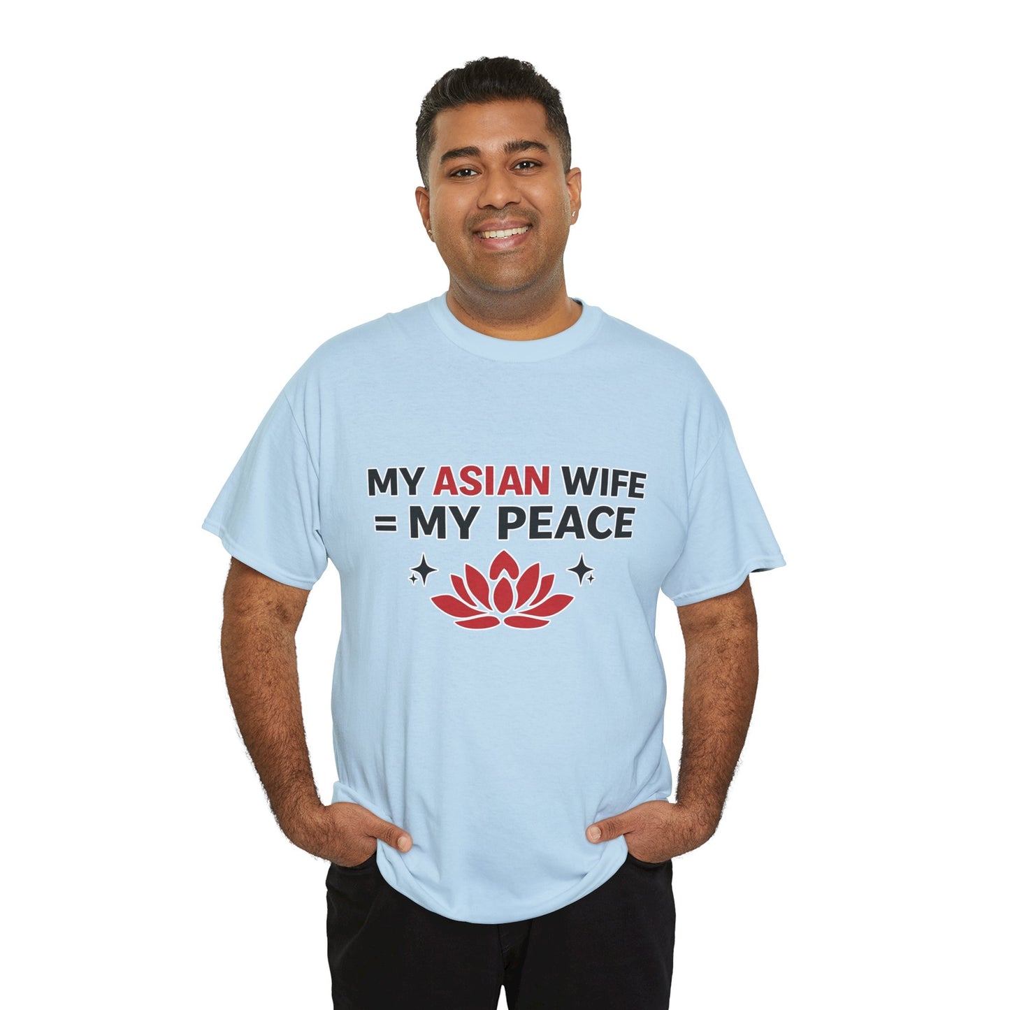 My Asian Wife = My Peace Heavy Cotton Tee