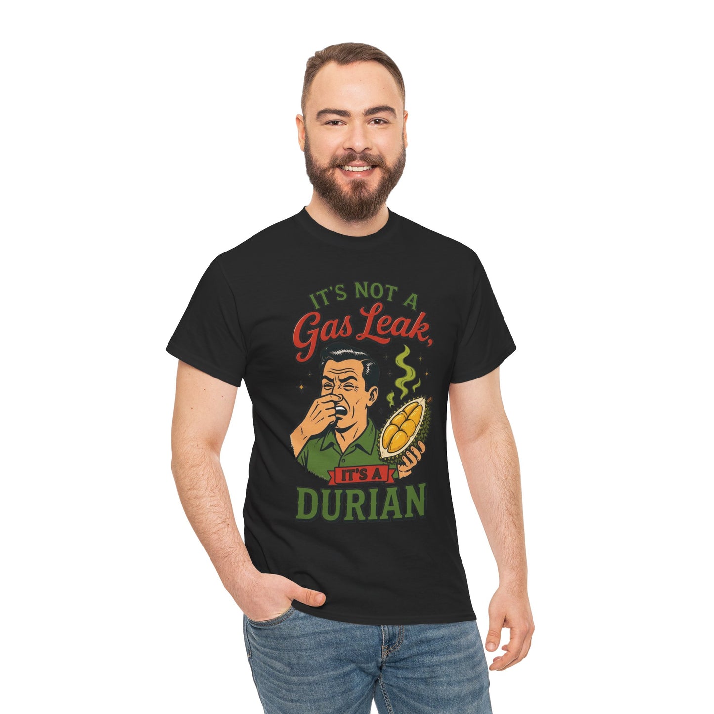It's Not a Gas Leak, It's a Durian Unisex Heavy Cotton Tee