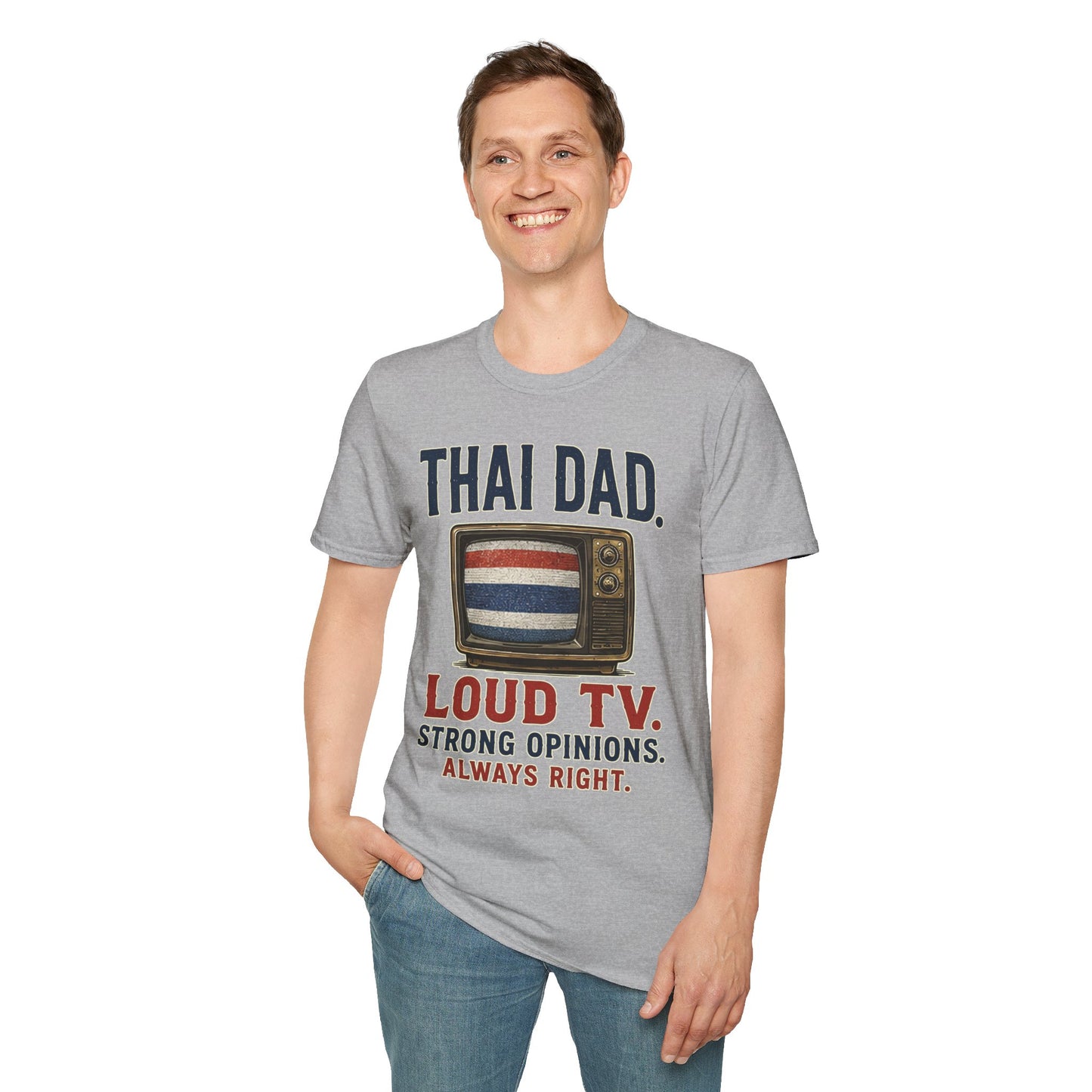 Thai Dad Loud TV. Strong Opinions. Always Right. Tee