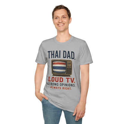 Thai Dad Loud TV. Strong Opinions. Always Right. Tee